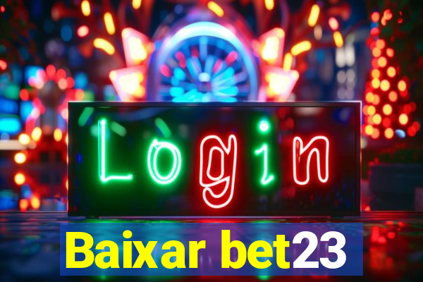 Baixar bet23